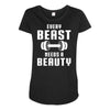 Every Beast Needs a Beauty Maternity Scoop Neck T-shirt