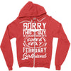 This Guy Is Taken By A Super Sexy February Girlfriend Zipper Hoodie