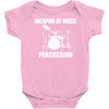 weapon of mass percussion Baby Onesie