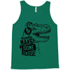 make some noise Tank Top