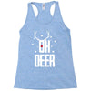oh deer Racerback Tank