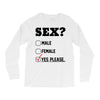 Sex Yes Please Long Sleeve Shirts