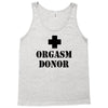 orgasm donor t shirt funny t shirt cool tshirt shirt geek tee shirt 80 Tank Top