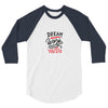 dream work unless youdo 3/4 Sleeve Shirt