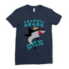 Grandpa Shark -Shark Do Do Do Ladies Fitted T-Shirt