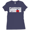 pardon the interruption Ladies Fitted T-Shirt