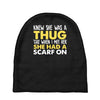 knew she was a thug Baby Beanies