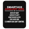 Smartass January Girl Mousepad