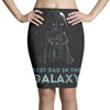 best dad in the galaxy Pencil Skirts