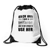 Back Off Crazy Gigi Afraid To Use Her Drawstring Bags