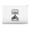 I Don't Need Therapy Just to Go Motorcycling Accessory Pouches