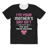 I'm Your Mother's Day Gift, Pop Says You're Welcome All Over Women's T-shirt