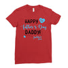 Happy First Father's Day Daddy Ladies Fitted T-Shirt