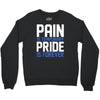 pain is temporary pride is forever Crewneck Sweatshirt