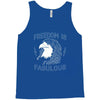 freedom is fabulous Tank Top