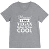please i was vegan before it was cool V-Neck Tee