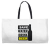 save water drink beer (2) Weekender Totes