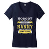 Nobody Is Perfect But If You Are A Nanny You Are Pretty Damn Close Women's V-Neck T-Shirt