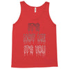 it's not me it's you girls Tank Top