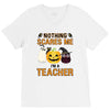 nothing scares me i'm a teacher V-Neck Tee