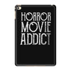 horror movie addict iPad Mini 4
