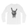death to all but metal Long Sleeve Shirts