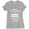 Smart Good Looking School Counselor Doesnt Get Better Than This Ladies Fitted T-Shirt