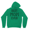 best mom ever Unisex Hoodie