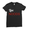 live noods Ladies Fitted T-Shirt
