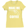 make me coffee Ladies Fitted T-Shirt