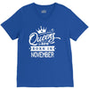Queens Are Born In November V-Neck Tee