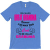 I&rsquo;m Called Great Grandma Because I&rsquo;m Way Too Cool To Be Called Gra T-Shirt