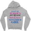 don't be jealous just because i'm a super cute november girl Zipper Hoodie