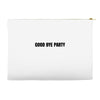 good bye party Accessory Pouches
