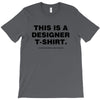 This is a Designer T-Shirt T-Shirt