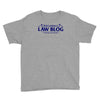 bob loblaw's law blog Youth Tee