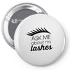 my lashes Pin-back button