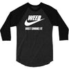 weed   just smoke it   mens funny 3/4 Sleeve Shirt