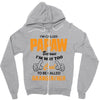 I'm Called Papaw Because I'm Way Too Cool To Be Called Grandfather Zipper Hoodie