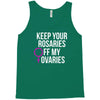keep your rosaries off my ovaries Tank Top