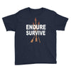 endure and survive Youth Tee