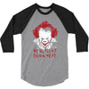 we all float down here 3/4 Sleeve Shirt