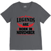Legends Are Born In November V-Neck Tee