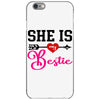 she is my bestie iPhone 6/6s Case