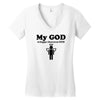 my god is bigger than your god Women's V-Neck T-Shirt