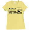 my plan humour Ladies Fitted T-Shirt