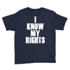 i know my rights Youth Tee