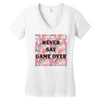 Never Say Game Over Women's V-Neck T-Shirt