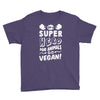 Be A Super Hero For Animals Go Vegan! Youth Tee