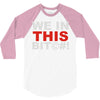we in this bit&copy;#! 3/4 Sleeve Shirt